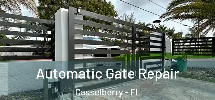 Automatic Gate Repair Casselberry - FL