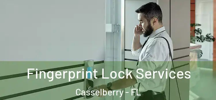 Fingerprint Lock Services Casselberry - FL