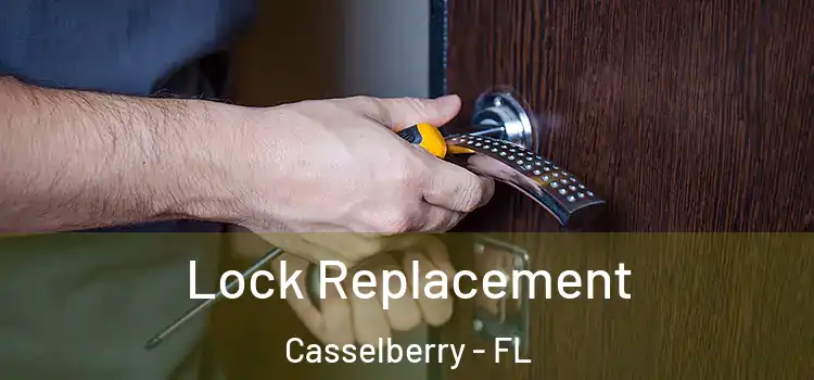 Lock Replacement Casselberry - FL