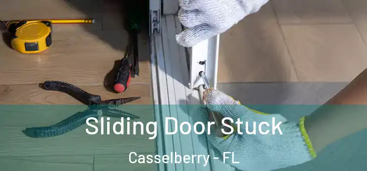 Sliding Door Stuck Casselberry - FL